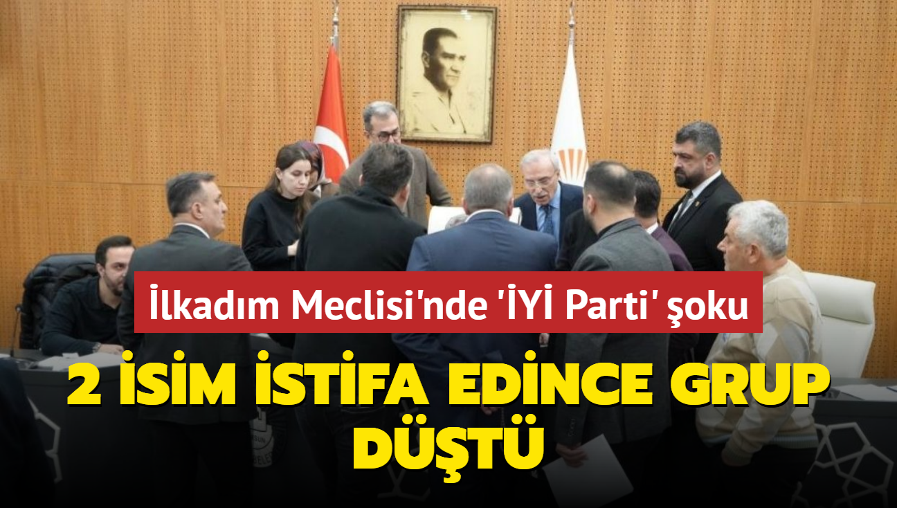 lkadm Meclisi'nde 'Y Parti' oku...  2 isim istifa edince grup dt