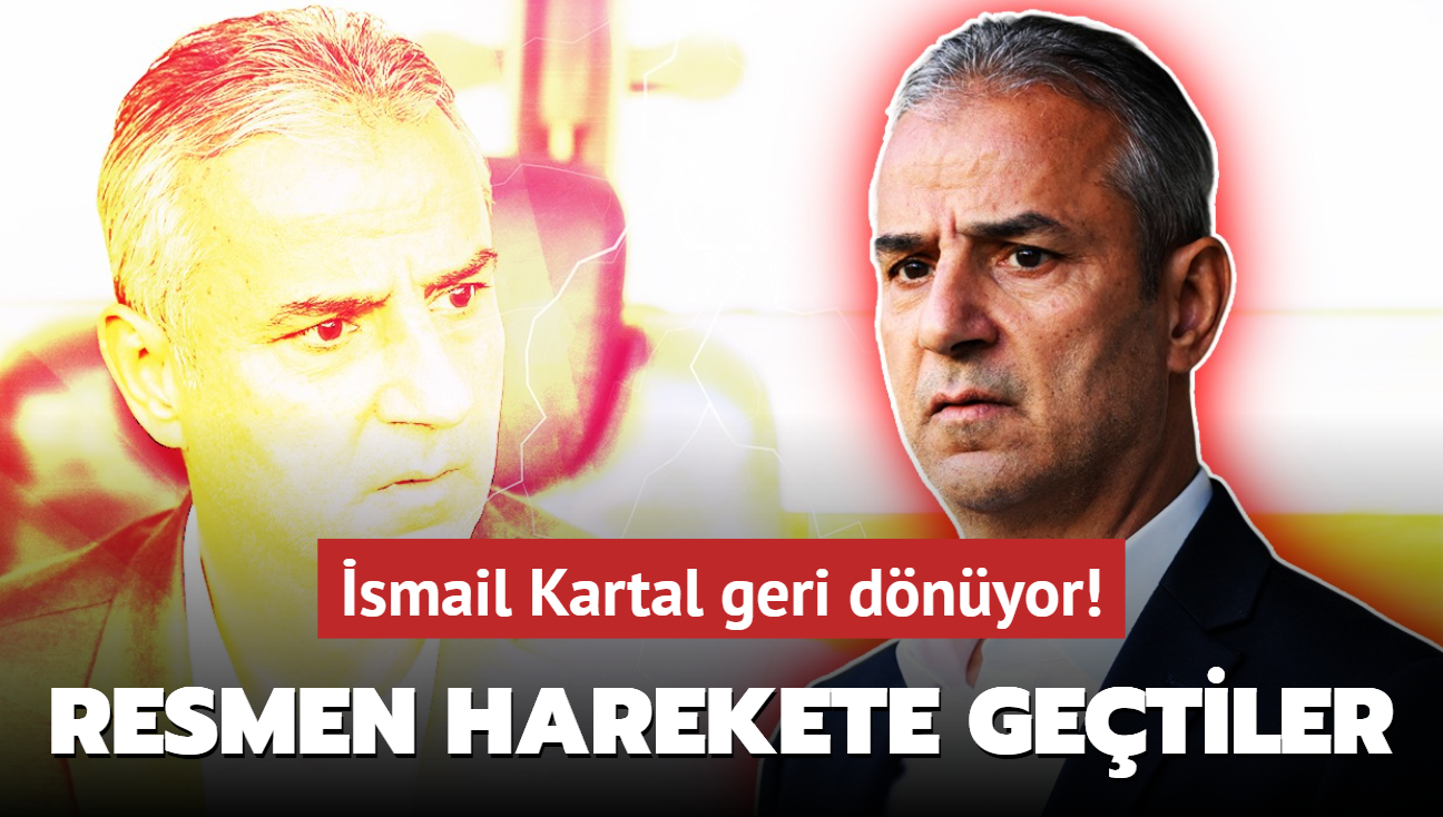 Resmen harekete getiler! smail Kartal geri dnyor: Ortalk ykld