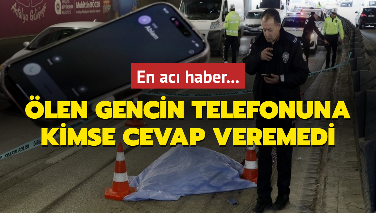 En ac haber... len gencin telefonuna kimse cevap veremedi