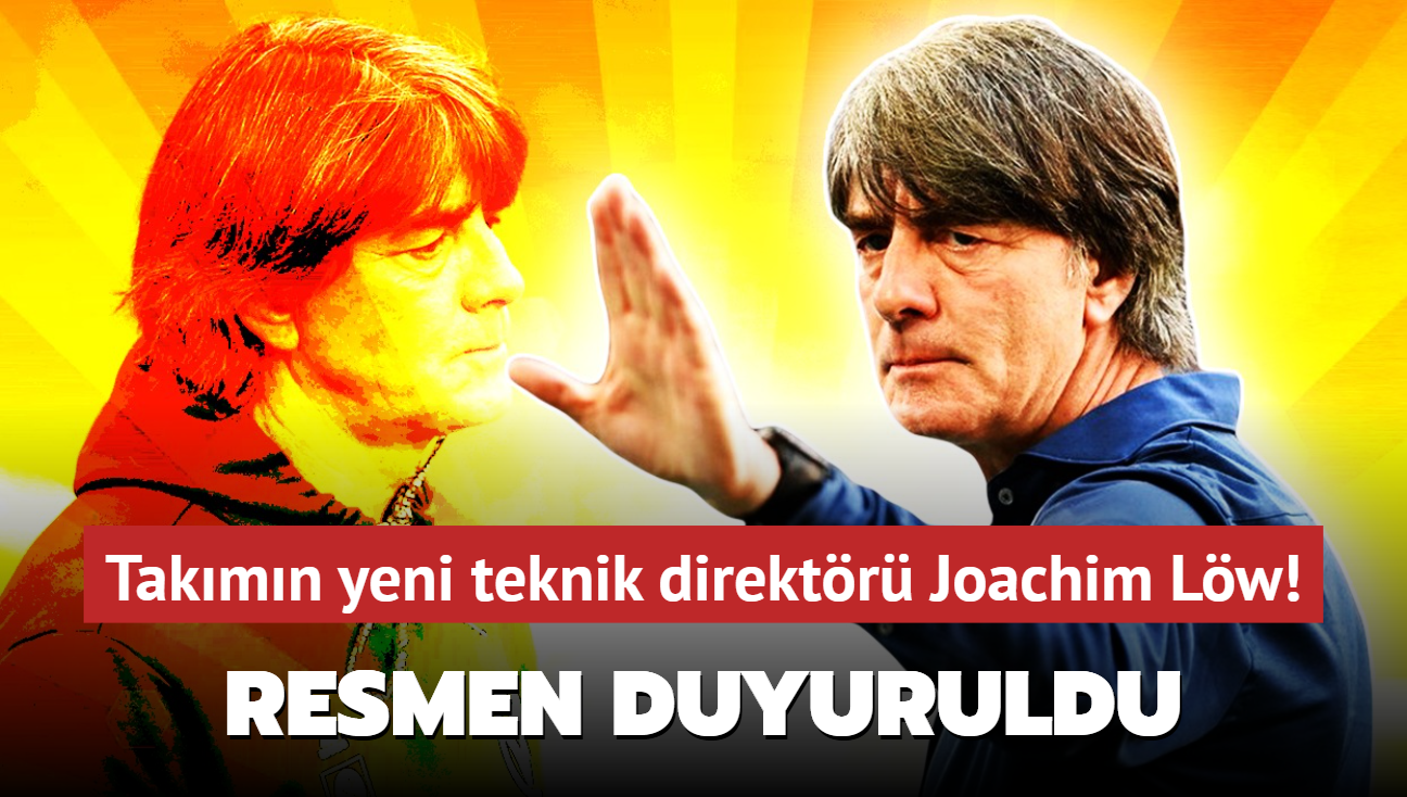 Resmen duyuruldu! Takmn yeni teknik direktr Joachim Lw: Hayrl olsun