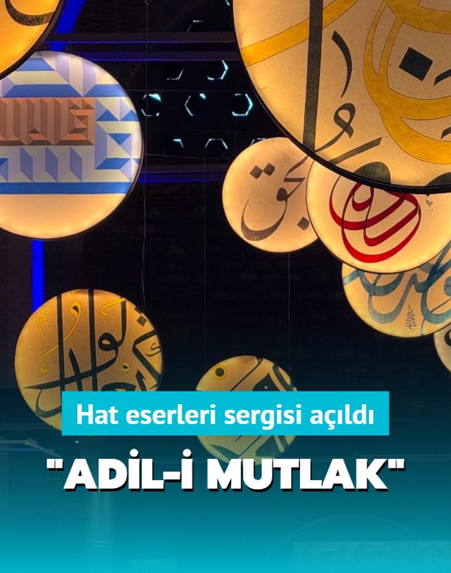 Bu sergide hat eserleri Adil-i Mutlak iaret ediyor