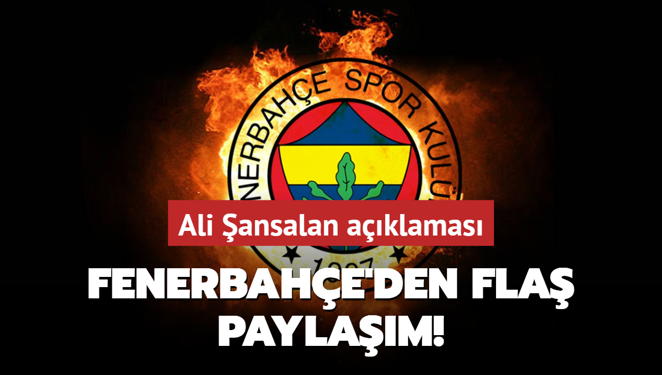 Fenerbahe'den fla paylam! Ali ansalan aklamas