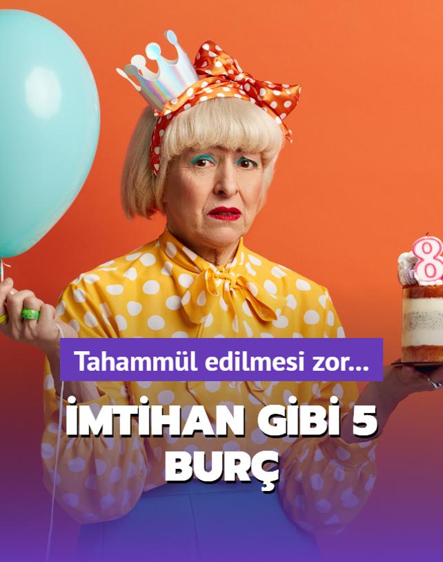 mtihan gibi 5 bur! Tahamml edilmesi en zor onlar