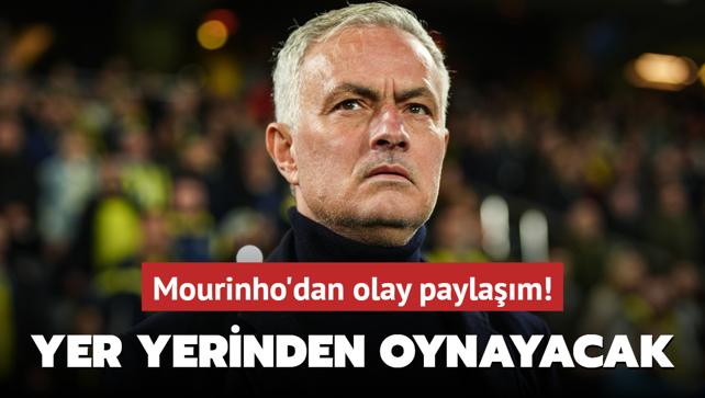 Mourinho'dan olay paylam! Yer yerinden oynayacak