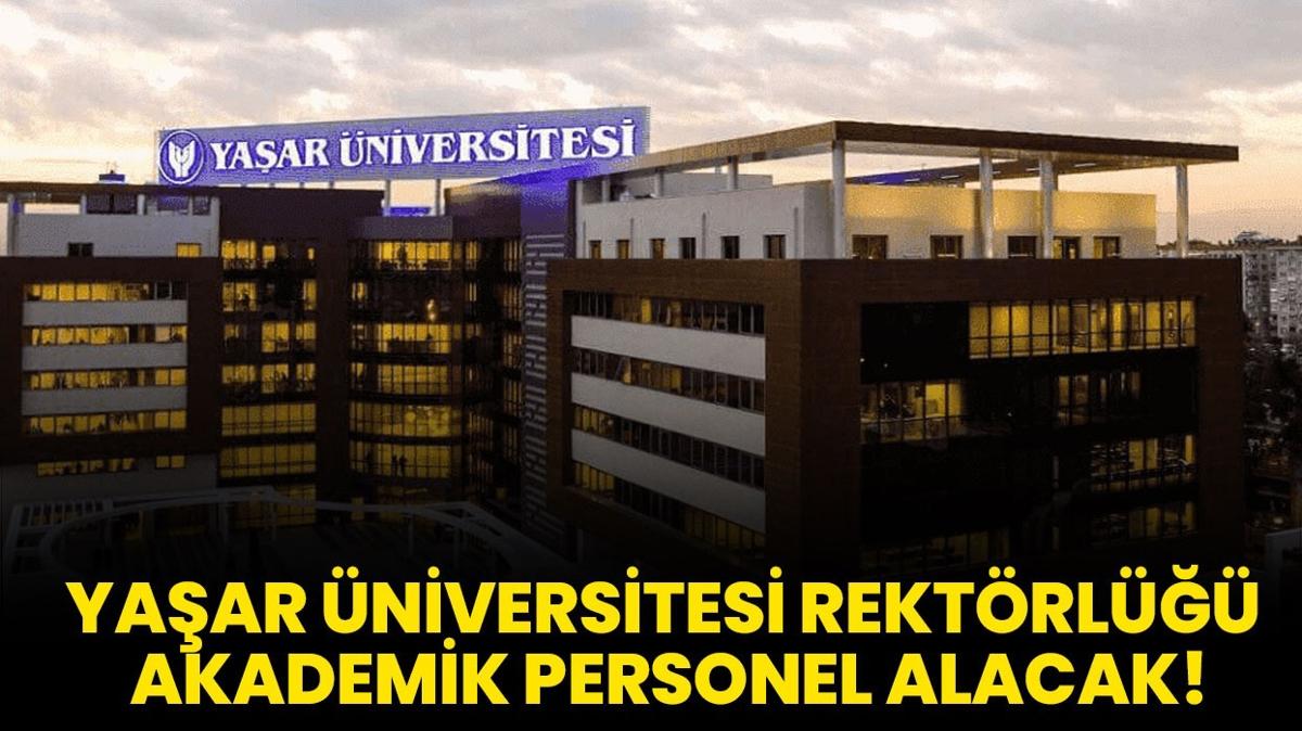 Yaar niversitesi Rektrl Akademik Personel alacak!