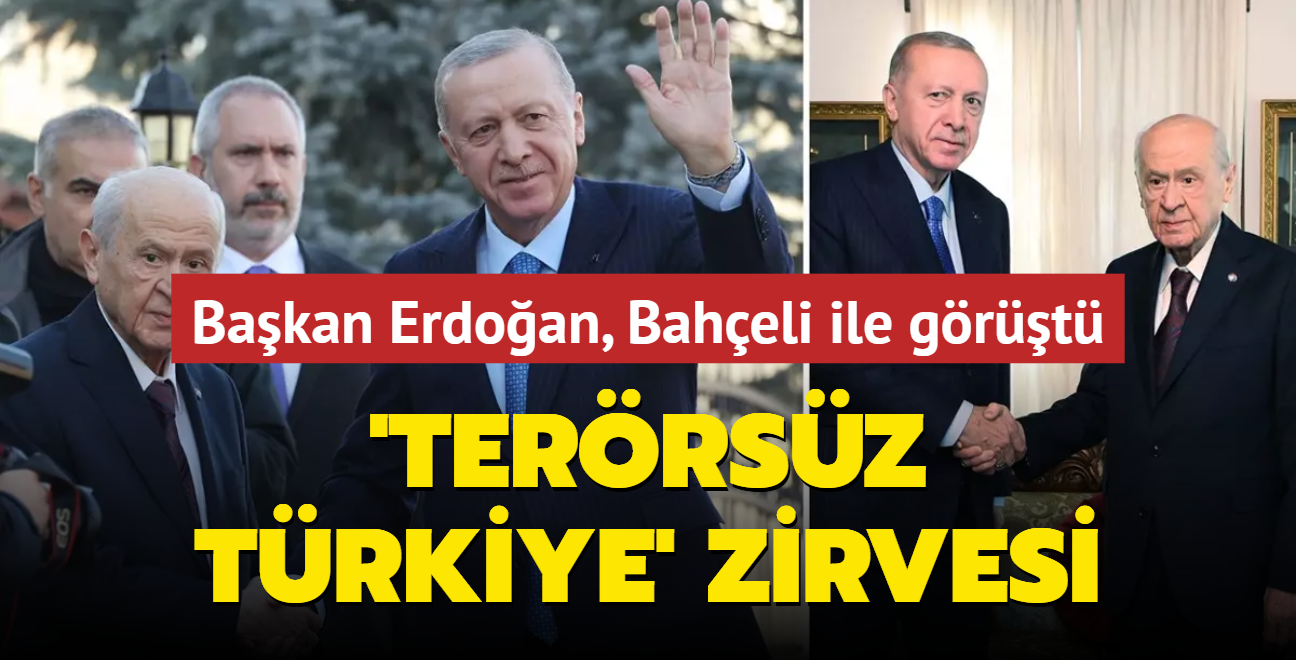 'Terrsz Trkiye' zirvesi... Bakan Erdoan, Devlet Baheli ile bir araya geldi