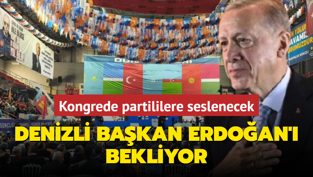 Denizli Bakan Erdoan' bekliyor