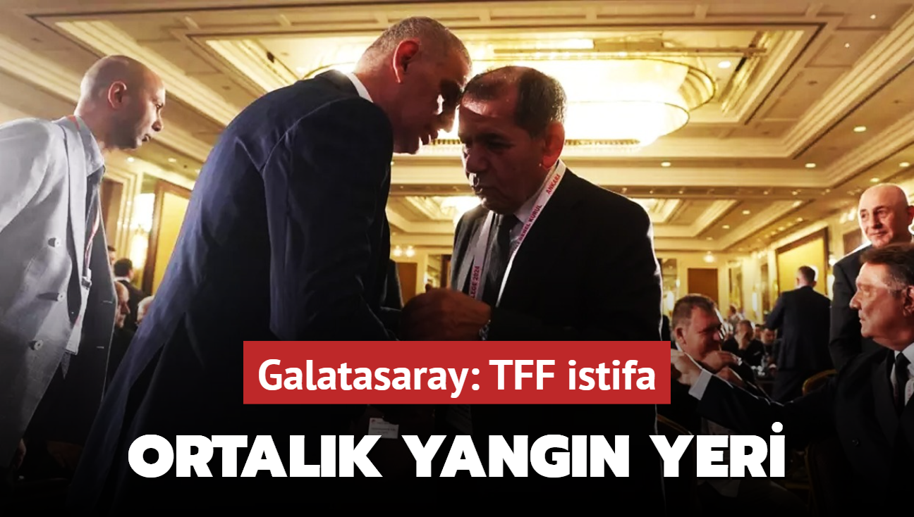 Galatasaray: TFF istifa