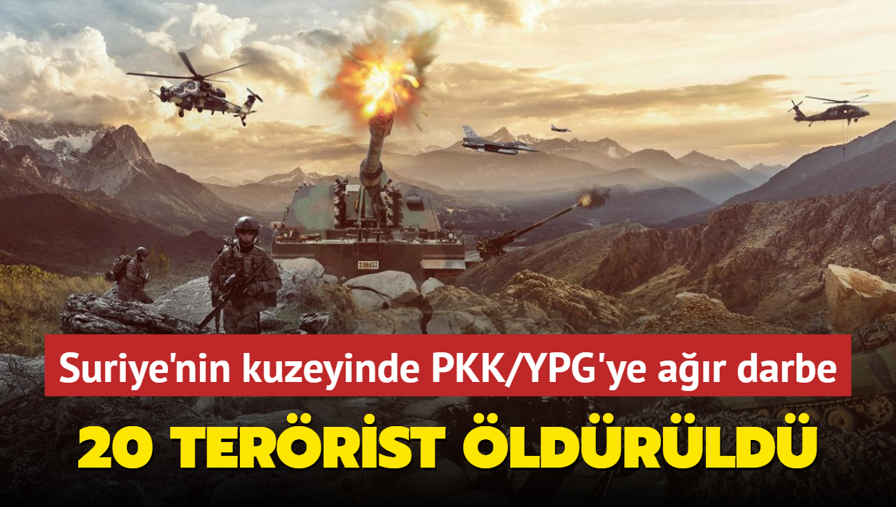 Suriye'nin kuzeyinde PKK/YPG'ye ar darbe: 20 terrist ldrld