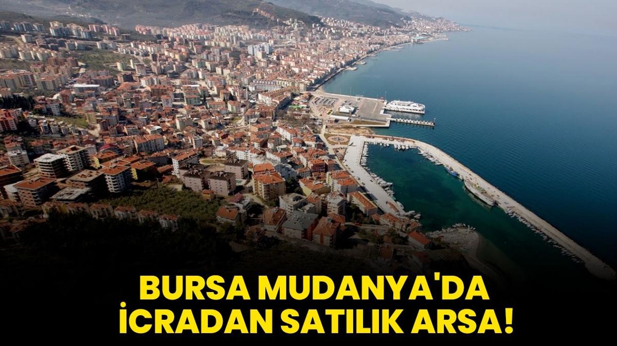 Bursa Mudanya'da icradan satlk arsa!