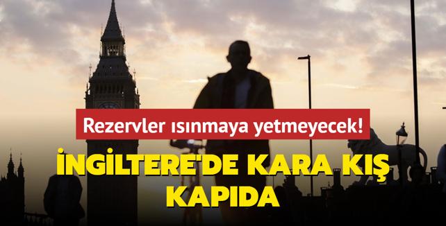 ngiltere'de kara k kapda... Rezervler snmaya yetmeyecek!