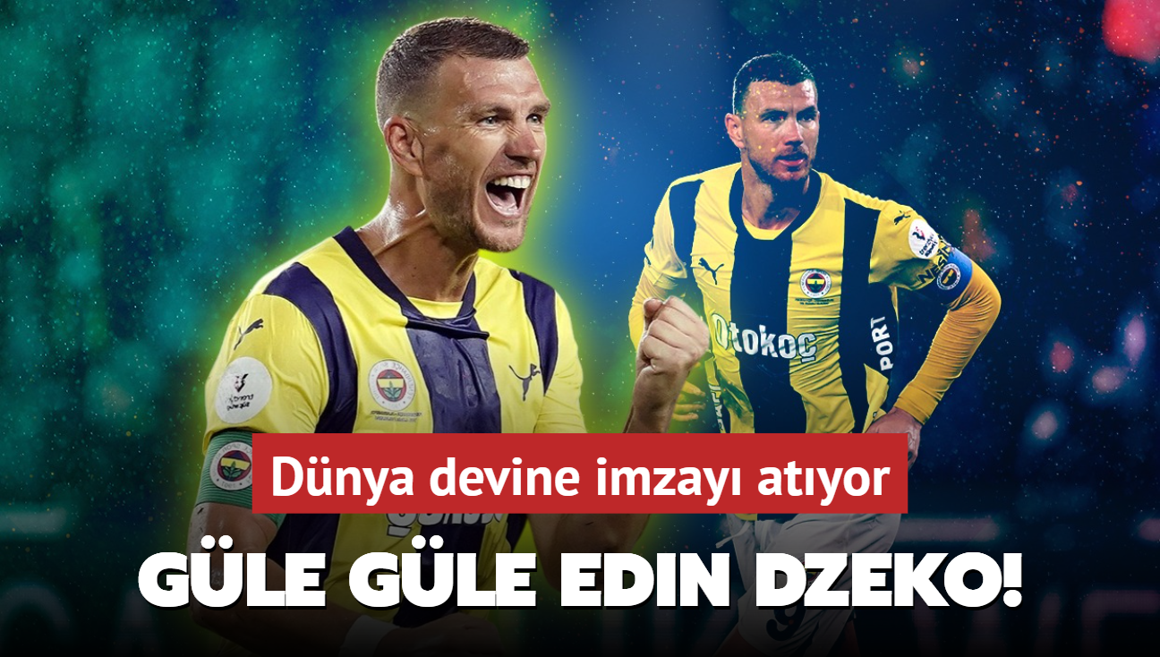 Gle gle Edin Dzeko! Dnya devine imzay atyor