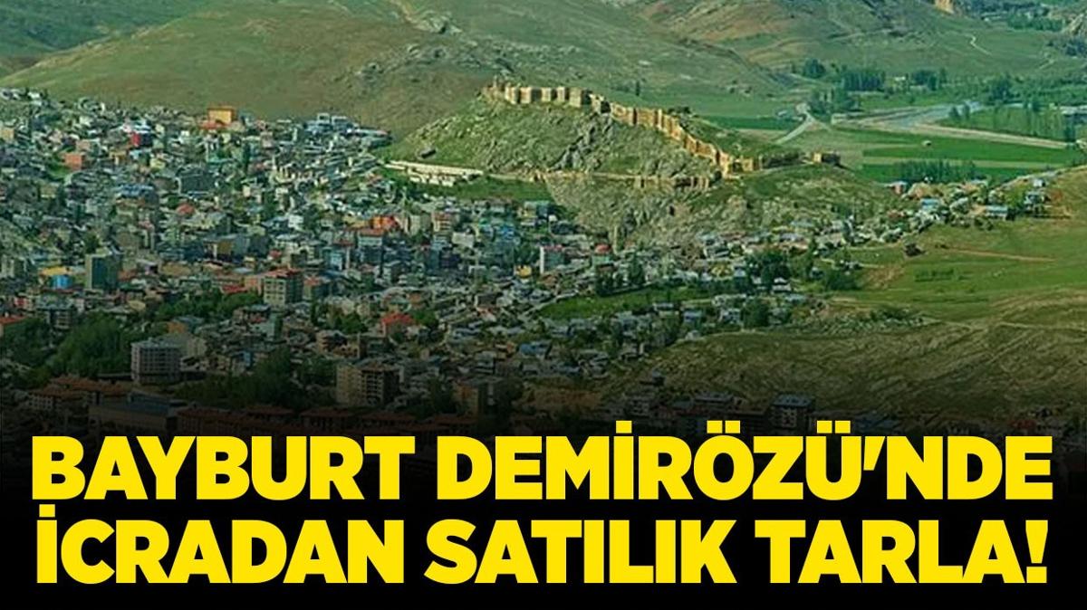 Bayburt Demirz'nde icradan satlk tarla!