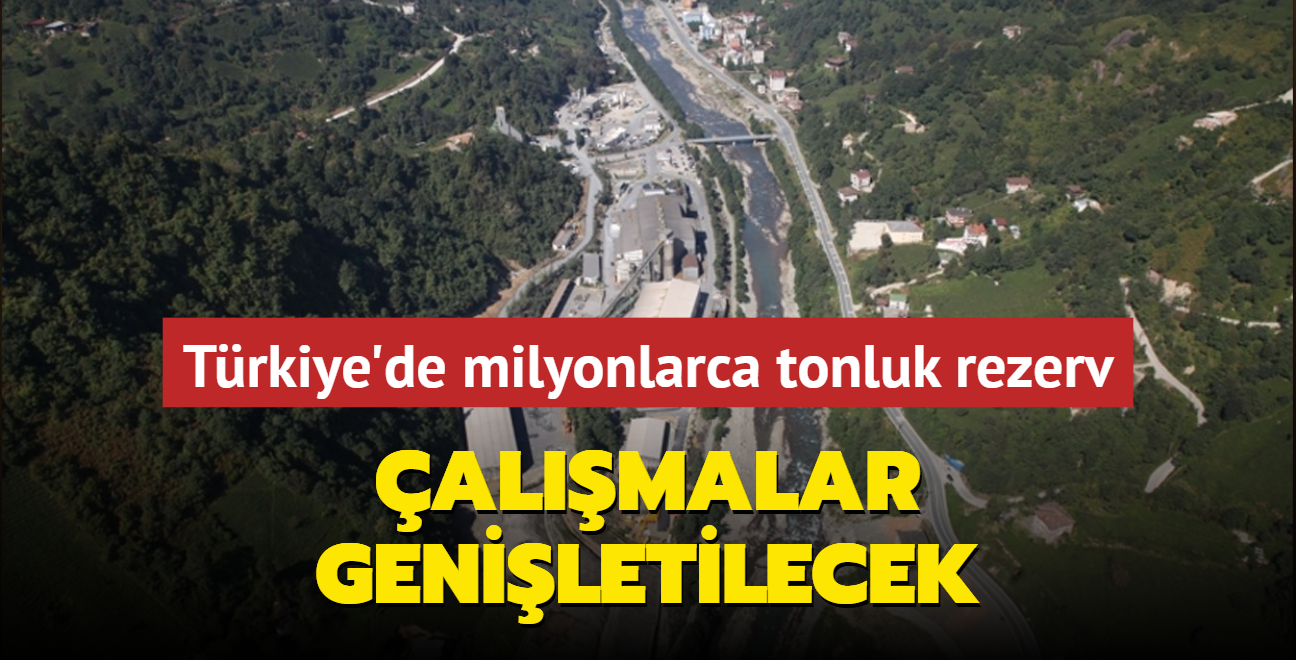 Trkiye'de milyonlarca tonluk rezerv: almalar geniletilecek