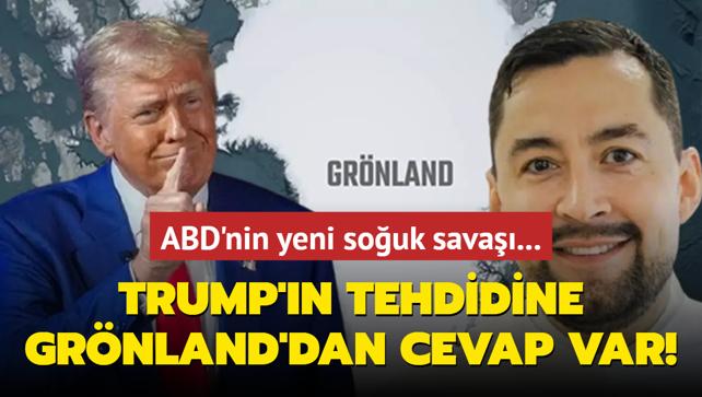 ABD'nin yeni souk sava... Trump'n tehdidine Grnland'dan cevap var!