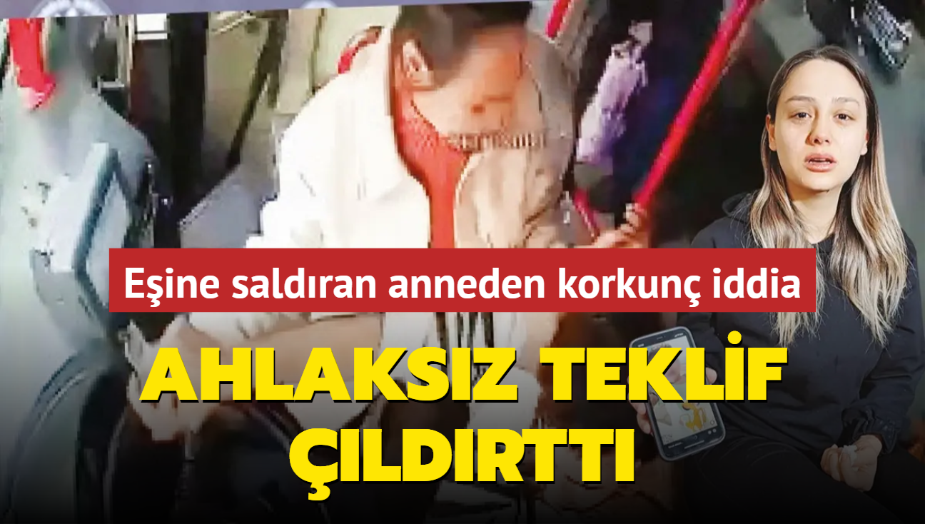 Ahlaksz teklif ldrtt! Eine saldran anneden korkun iddia