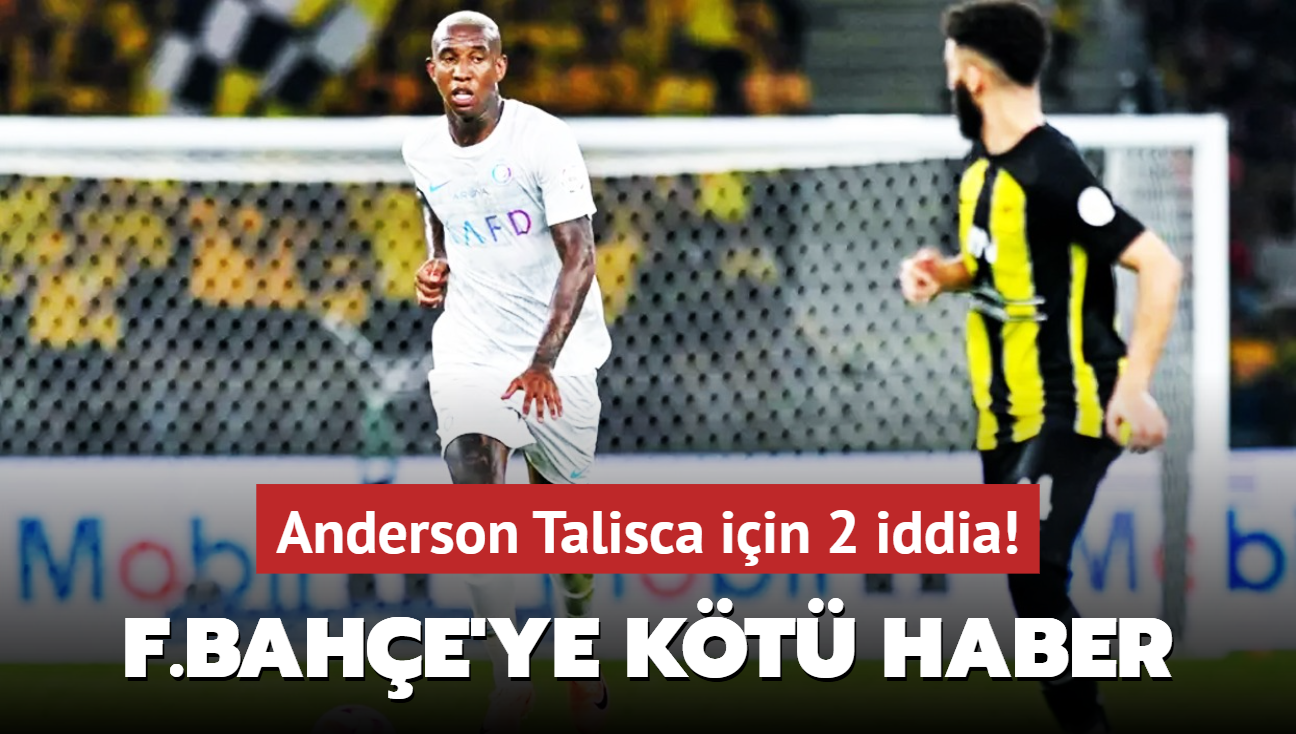 Anderson Talisca iin 2 iddia!