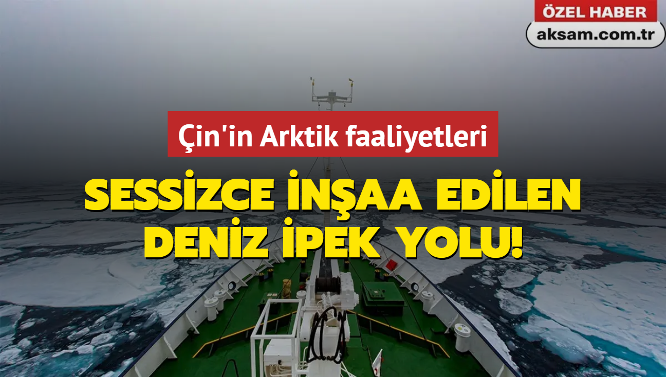 in'in Arktik Blgesi'ndeki faaliyetleri ve sessizce inaa ettii deniz pek Yolu!