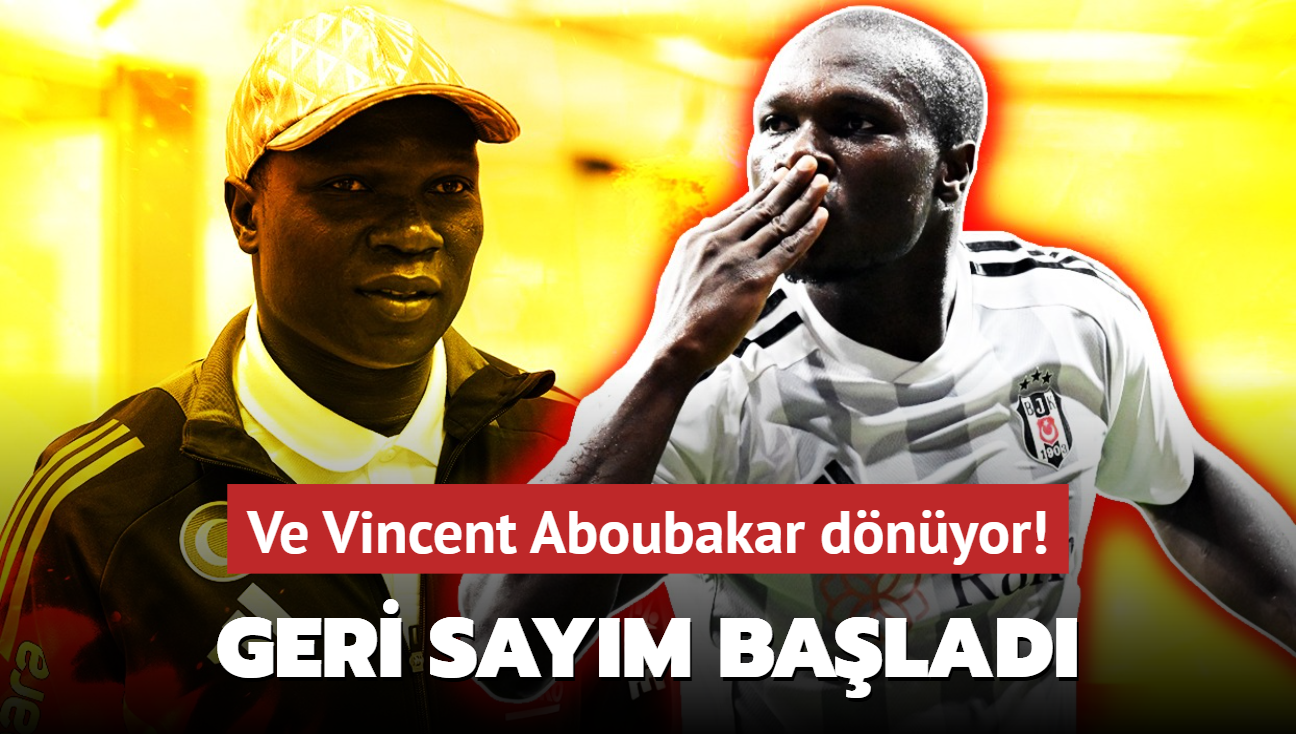 Ve Vincent Aboubakar dnyor! Geri saym resmen balad: Herkes ters ke