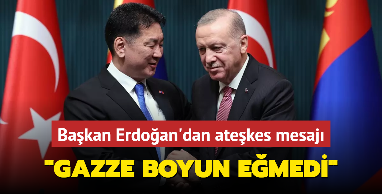 Bakan Erdoan'dan atekes mesaj: Gazze boyun emedi