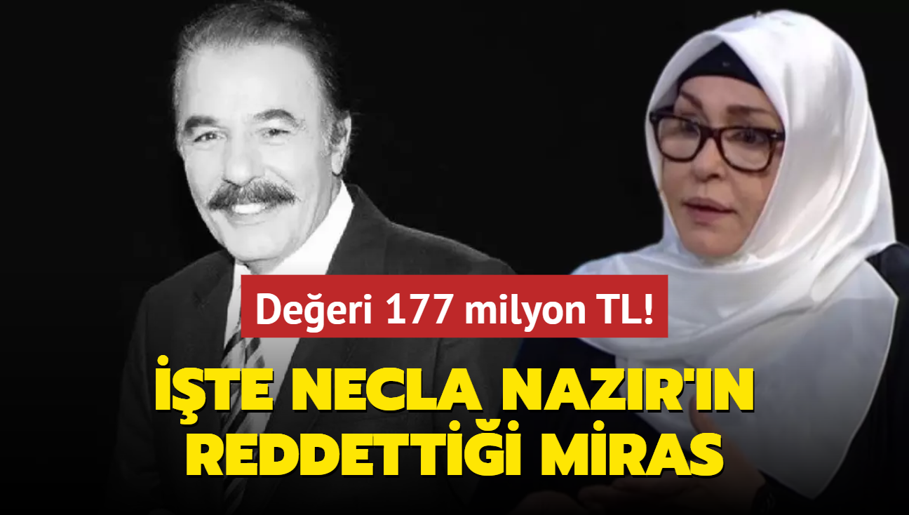 Deeri 177 milyon TL! te Ferdi Tayfur'dan Necla Nazr'a kalan miras