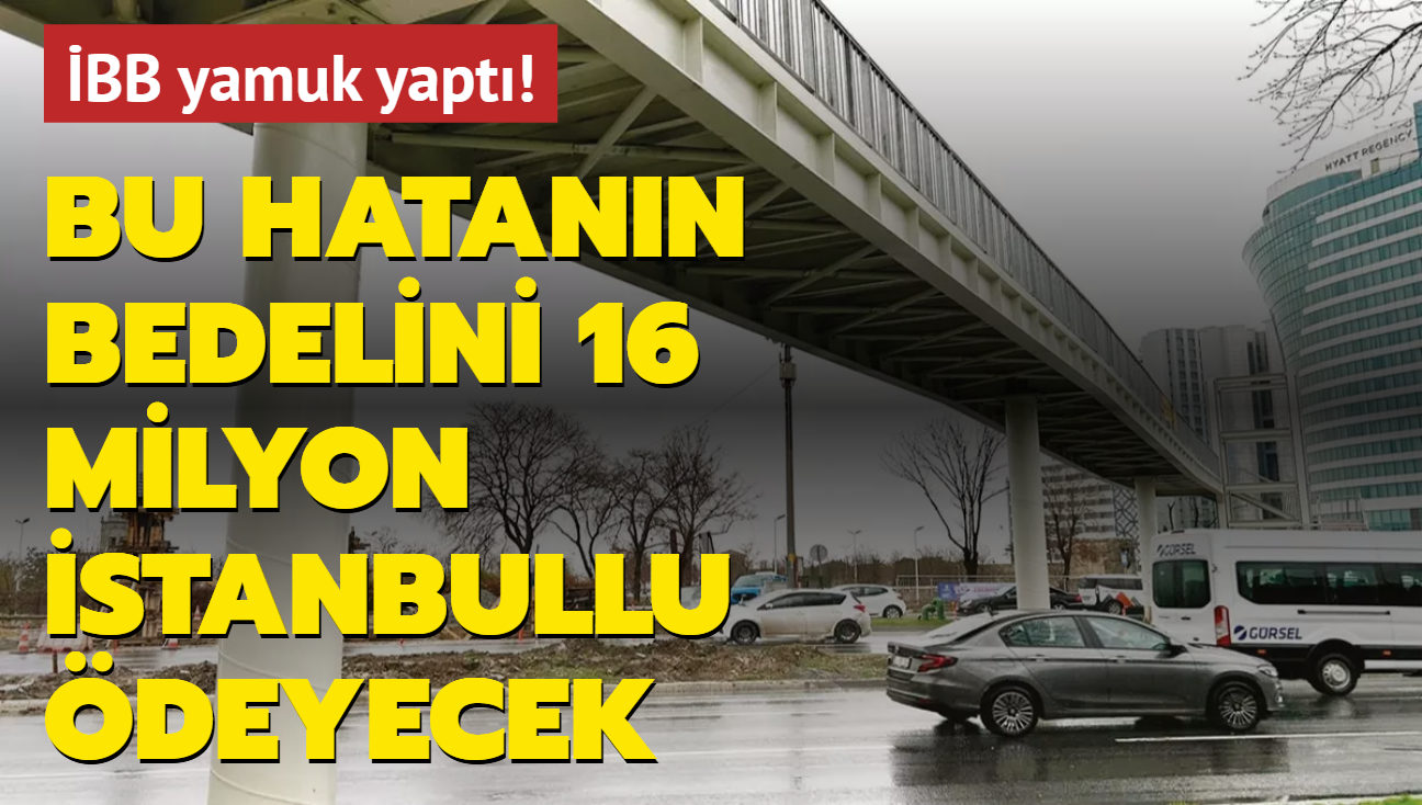 BB yamuk yapt! Bu hatann bedelini 16 milyon stanbullu deyecek