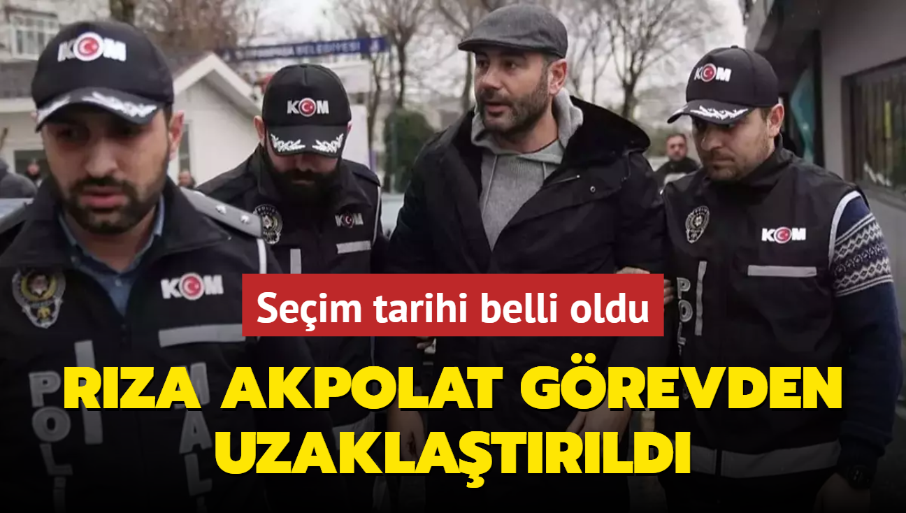 Tutuklanan Beikta Belediye Bakan Rza Akpolat grevden uzaklatrld