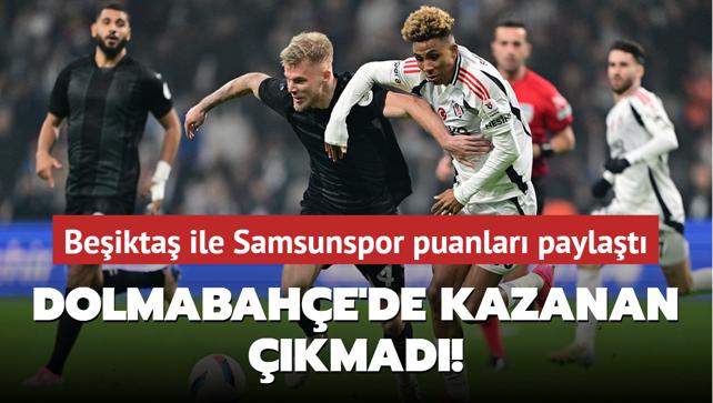 MA SONUCU: Beikta 0-0 Samsunspor