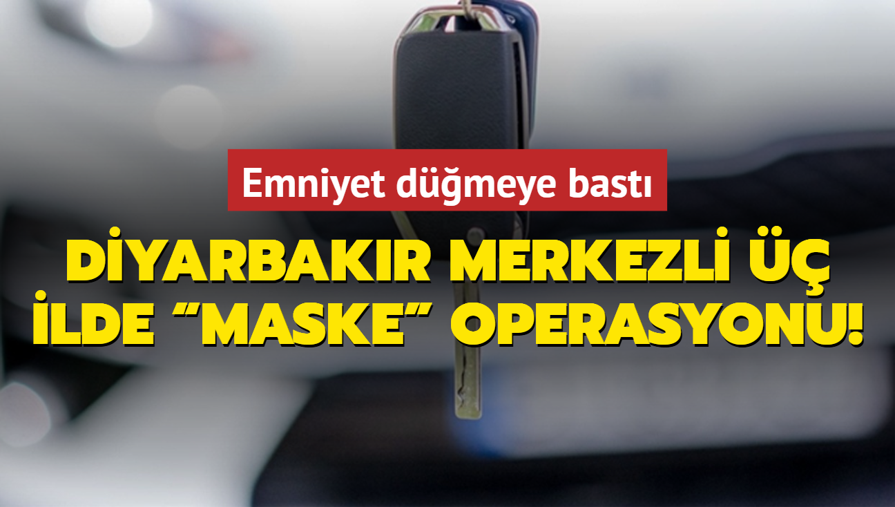 Diyarbakr merkezli  ilde  maske operasyonu! Emniyet dmeye bast: 15 tutuklama