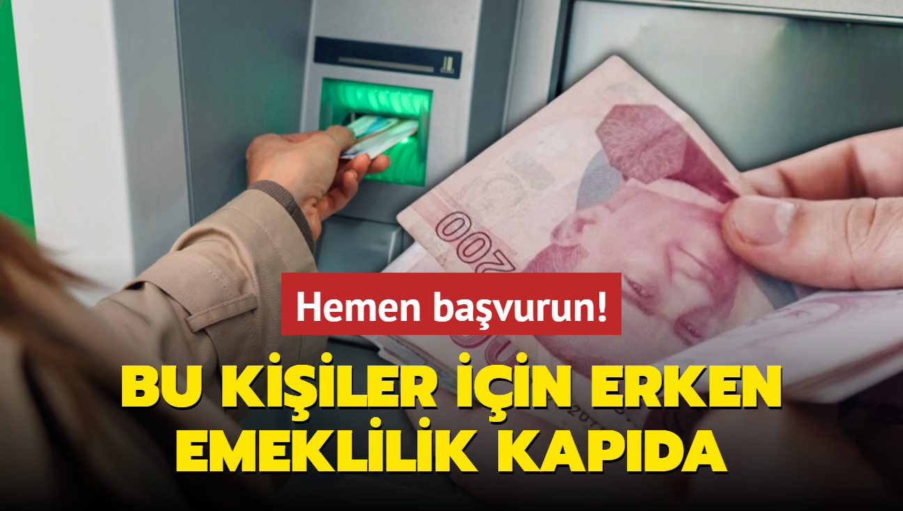 SGK resmen aklad: Bu kiiler iin erken emeklilik kapda! Hemen bavurun...