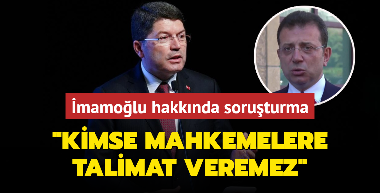 Ekrem mamolu hakknda soruturma balatld... Bakan Tun: Kimse mahkemelere talimat veremez