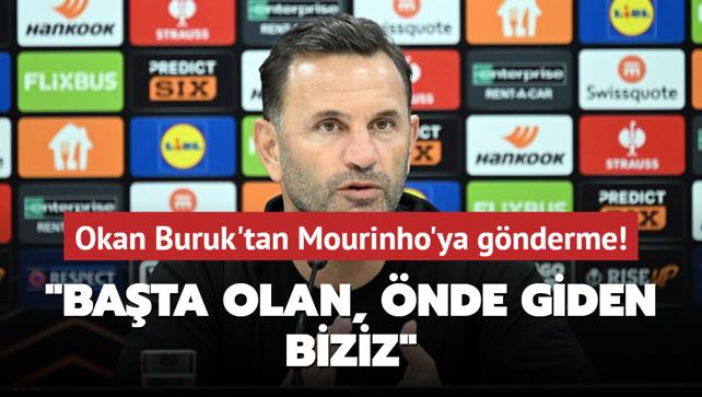 Okan Buruk'tan Mourinho'ya gnderme! "Bata olan, nde giden biziz"