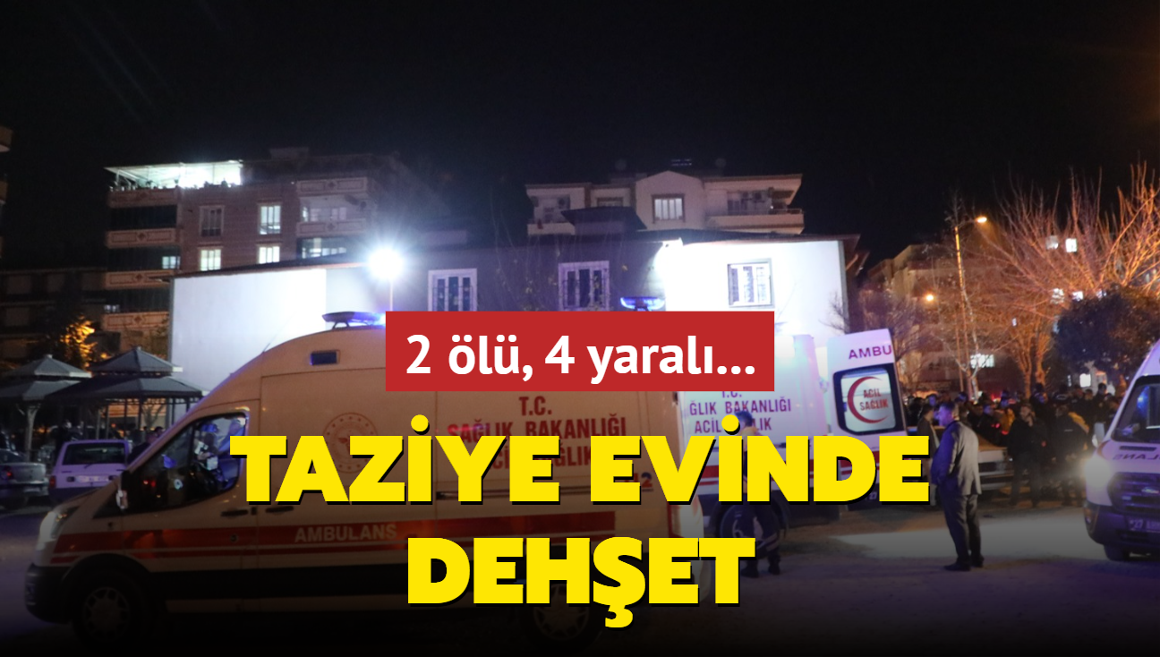 Taziye evinde dehet: 2 l, 4 yaral...