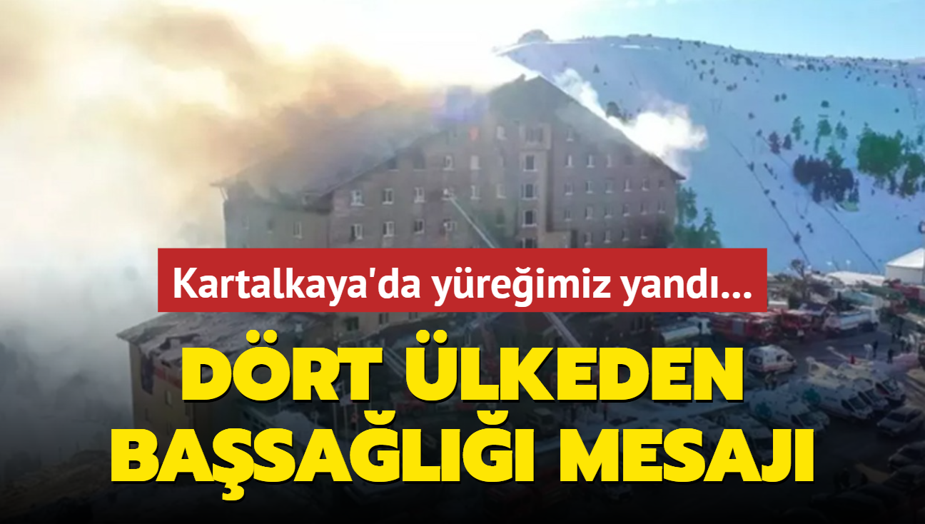 Kartalkaya'da yreimiz yand... Drt lkeden basal mesaj