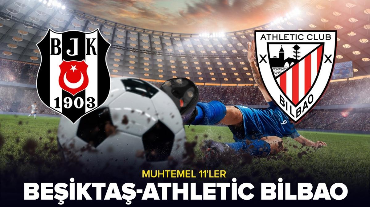 Beikta-Athletic Bilbao ma hangi kanalda, saat kata" Beikta-Athletic Bilbao ma muhtemel 11'ler