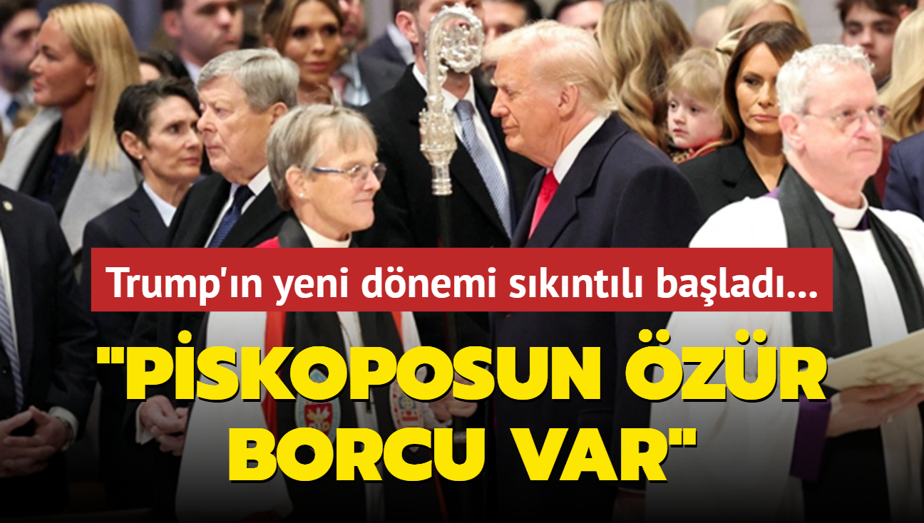 Trump'n yeni dnemi skntl balad: Piskoposun zr borcu var