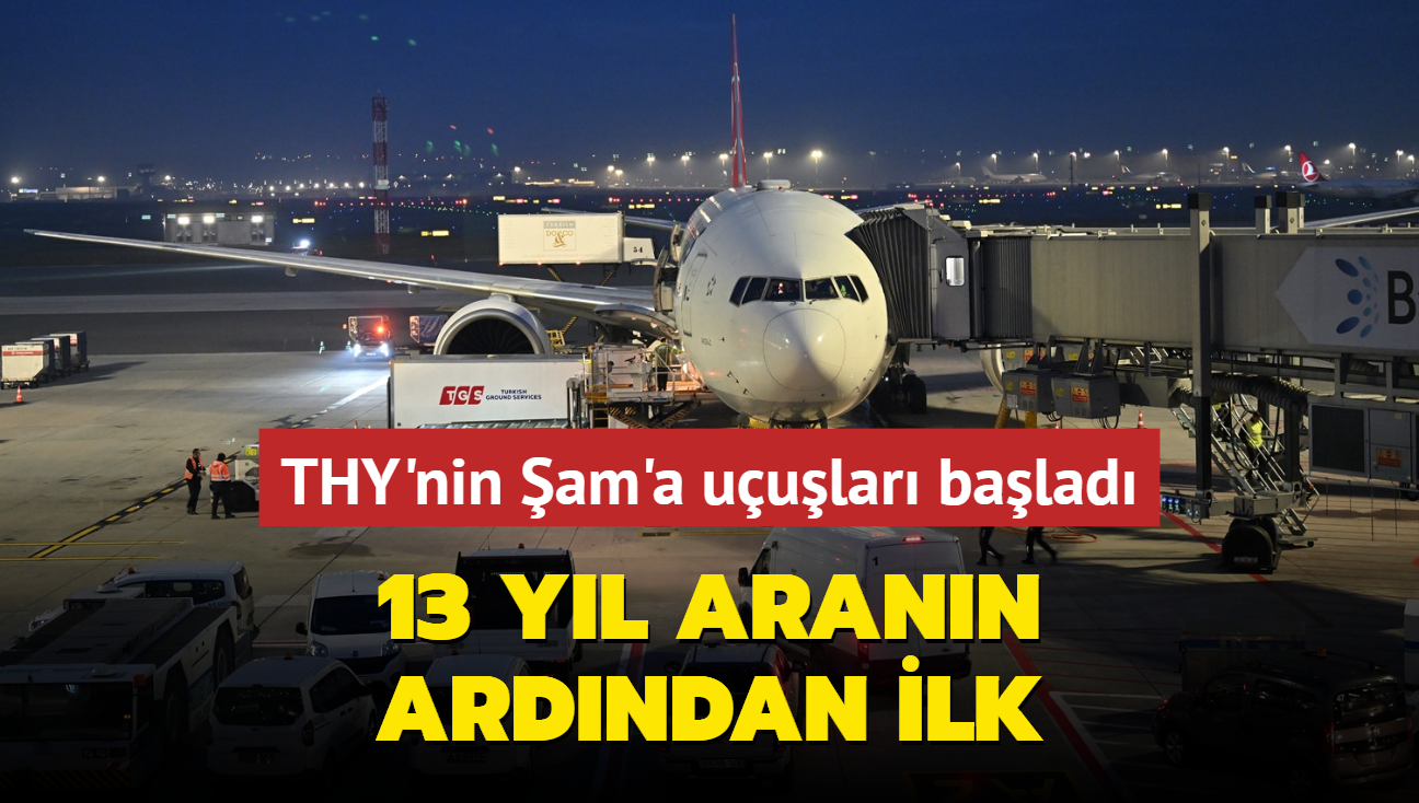 13 yl arann ardndan ilk... THY'nin am'a uular balad