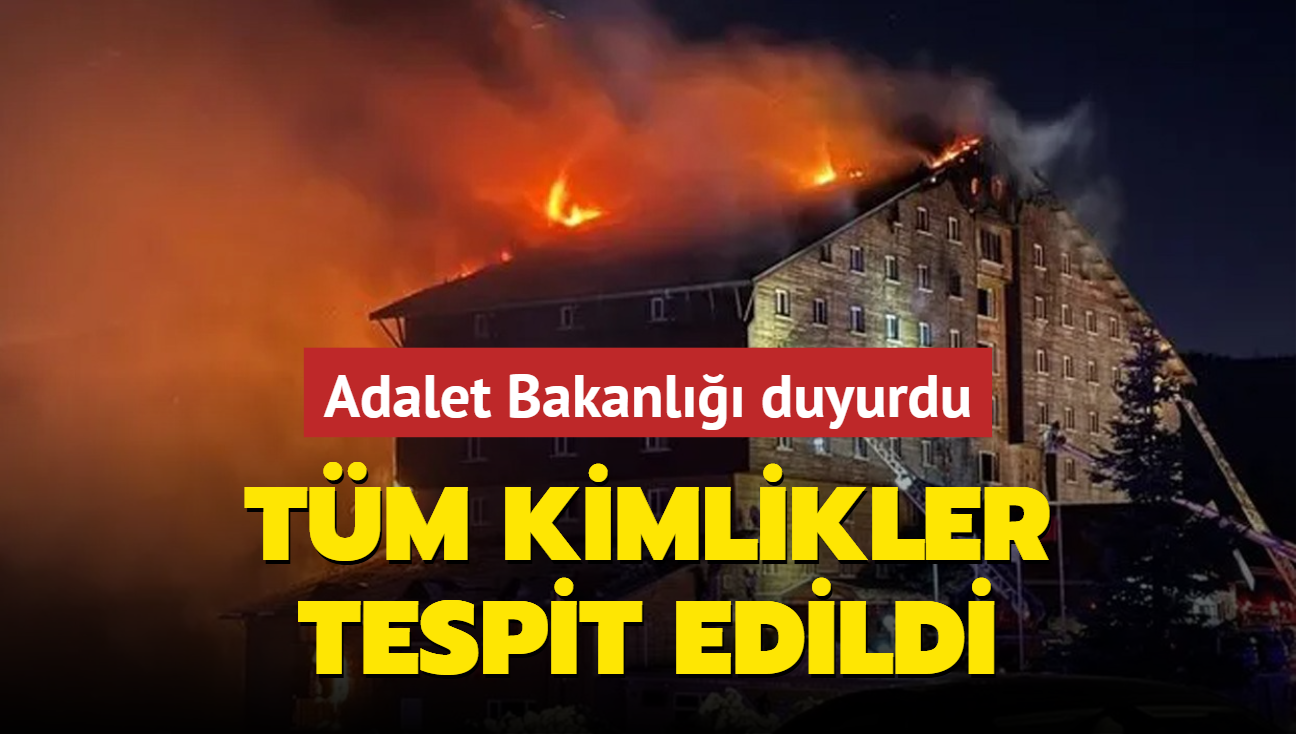 Adalet Bakanl Bolu'daki yangn faciasnda l saysn aklad