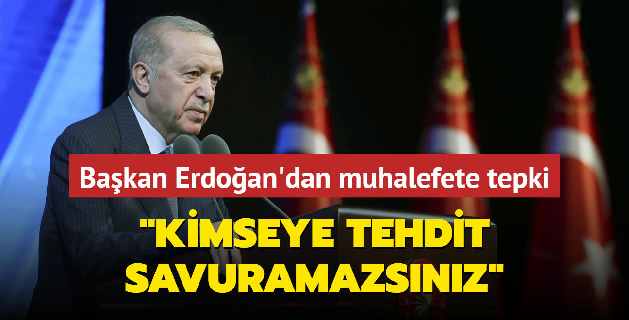 Bakan Erdoan'dan muhalefete sert tepki... "Hukuk insanlarna tehdit savuramazsnz" 