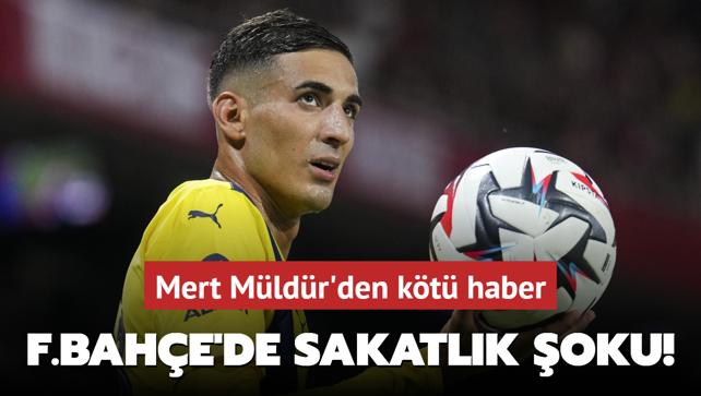 Fenerbahe'de sakatlk oku! Mert Mldr'den kt haber