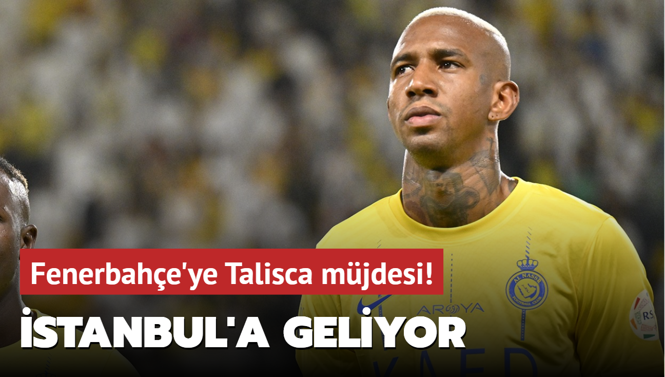 Fenerbahe'ye Talisca mjdesi! stanbul'a geliyor