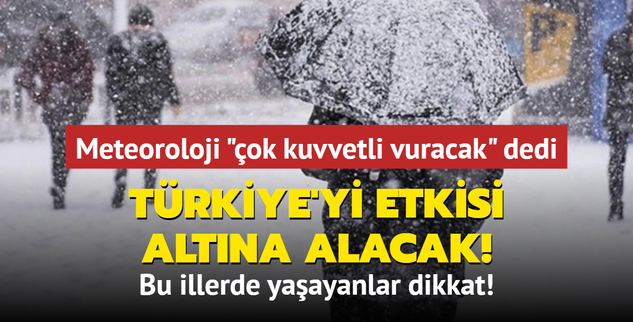 Meteoroloji 'ok kuvvetli vuracak' dedi... Kar ve saanak Trkiye'yi etkisi altna alacak