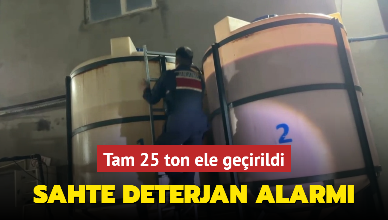 Sahte deterjan alarm: Tam 25 ton ele geirildi