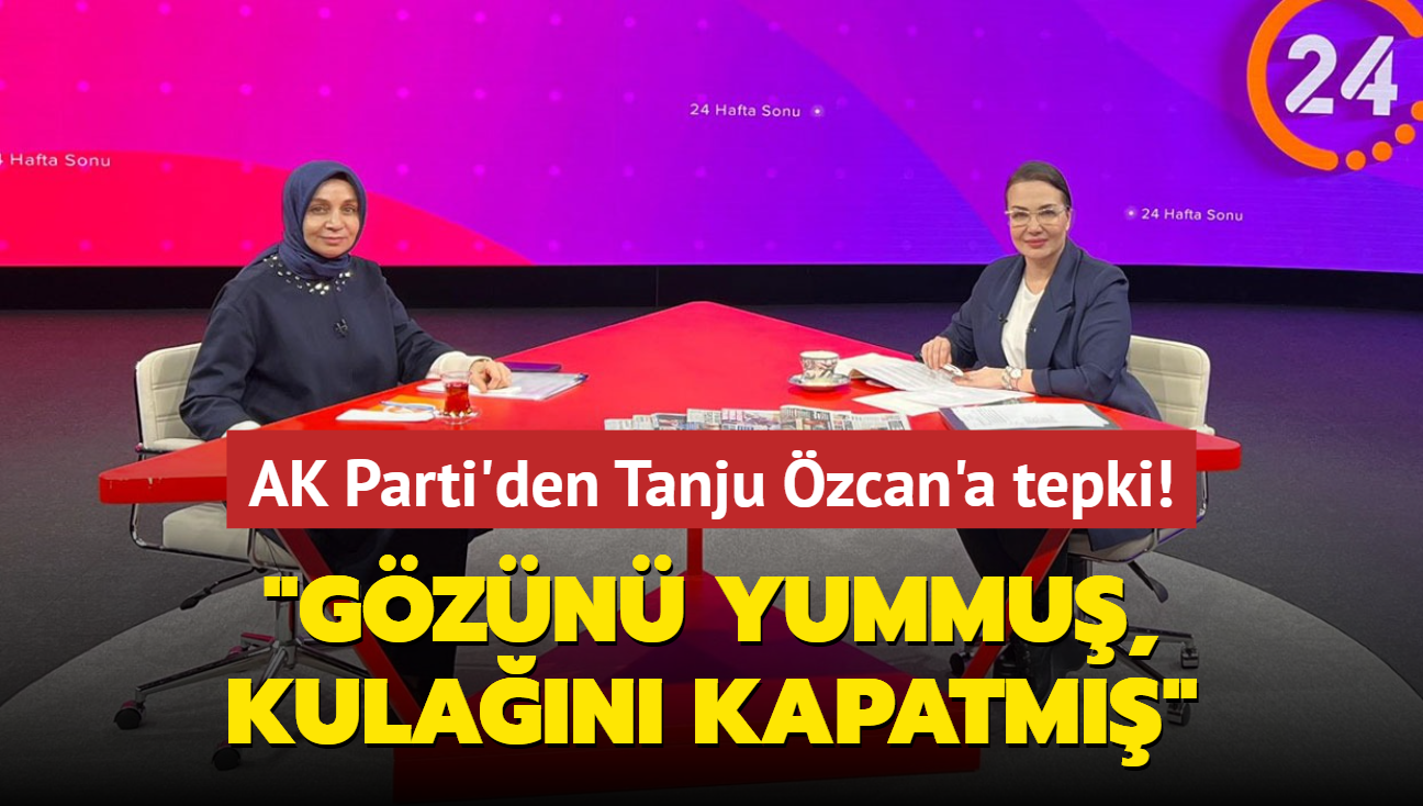 AK Parti'den Tanju zcan'a tepki... "Gzn yummu, kulan kapatm"