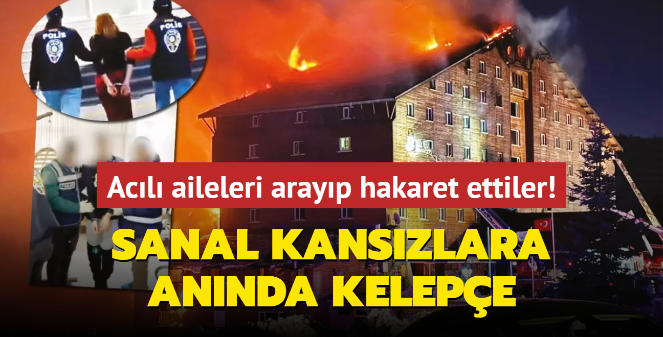 Acl aileleri arayp hakaret ettiler! Sanal kanszlara annda kelepe