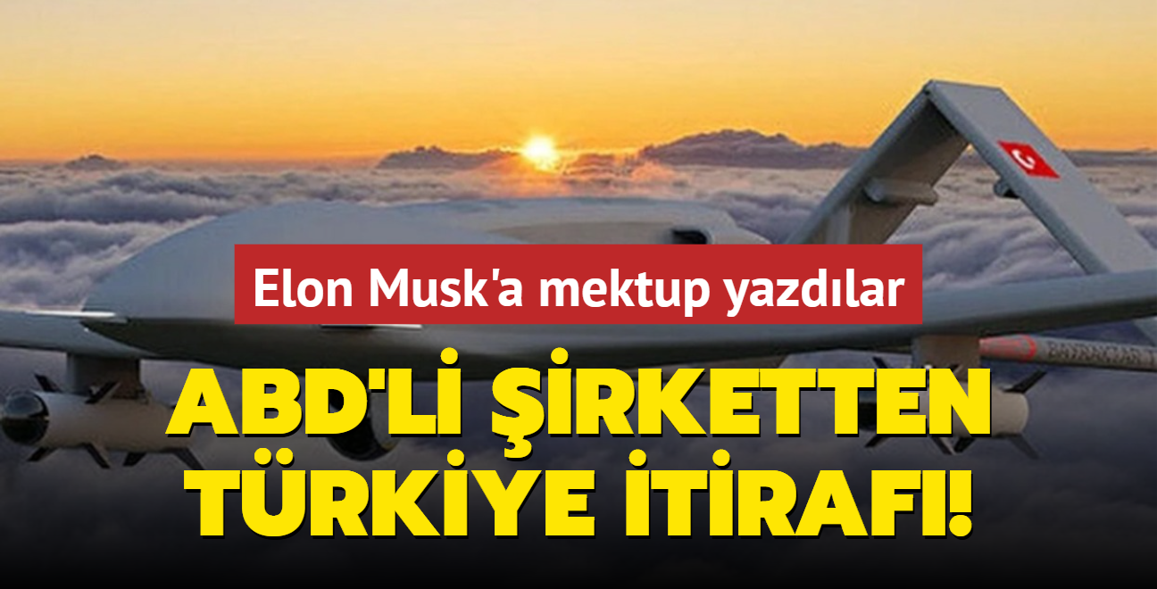 ABD'li savunma irketinden Trkiye itiraf! Elon Musk'a mektup yazdlar