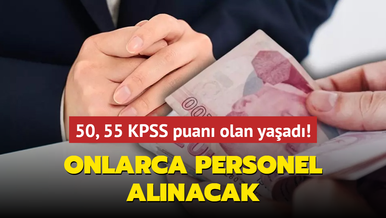 Bavurular balad: 50, 55 KPSS puan olan yaad! Onlarca personel alm yaplacak