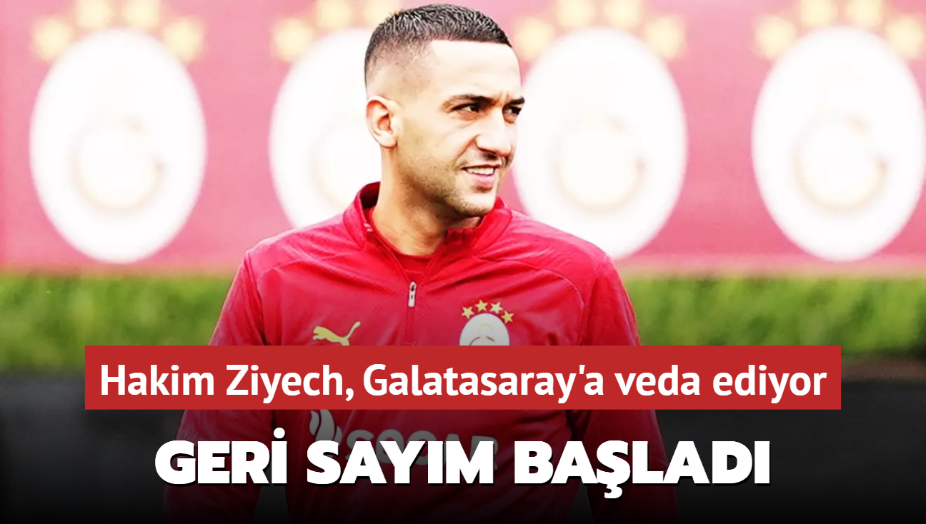 Hakim Ziyech, Galatasaray'a veda ediyor! Geri saym balad