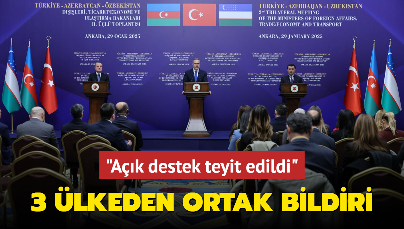 3 lkeden Ankara Bildirisi: Ak destek teyit edildi 