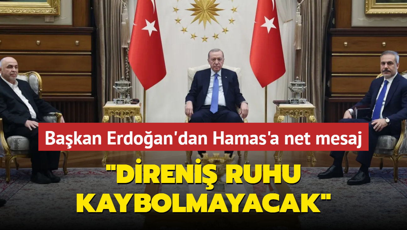 Bakan Erdoan'dan Hamas'a net mesaj... "Direni ruhu kaybolmayacak"